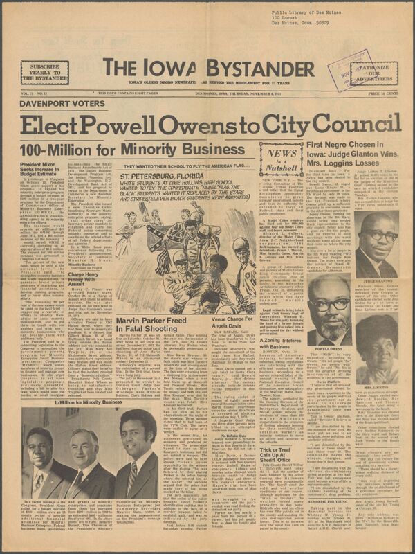 Iowa’s Bystander newspaper (going by various titles throughout the years) was established in Des Moines, Iowa in 1894. The weekly newspaper served as the voice of Iowa’s African American community and covered a variety of local, national, and occasionally international matters. Topics focused on the Black community and was founded with this intent. The newspaper went by various titles throughout the years including: Iowa State Bystander, Iowa Bystander, The Bystander, and The New Iowa Bystander.