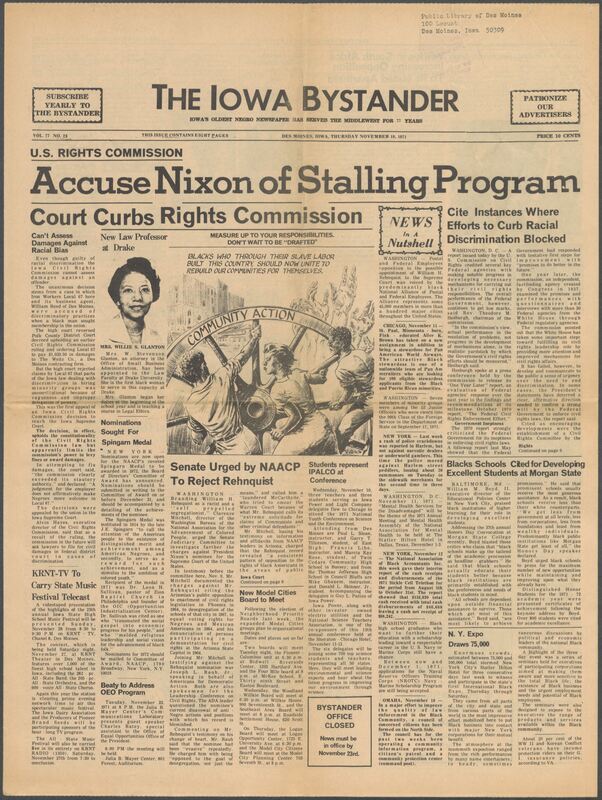 Iowa’s Bystander newspaper (going by various titles throughout the years) was established in Des Moines, Iowa in 1894. The weekly newspaper served as the voice of Iowa’s African American community and covered a variety of local, national, and occasionally international matters. Topics focused on the Black community and was founded with this intent. The newspaper went by various titles throughout the years including: Iowa State Bystander, Iowa Bystander, The Bystander, and The New Iowa Bystander.