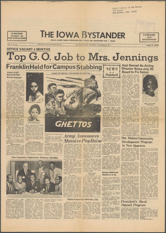 Iowa’s Bystander newspaper (going by various titles throughout the years) was established in Des Moines, Iowa in 1894. The weekly newspaper served as the voice of Iowa’s African American community and covered a variety of local, national, and occasionally international matters. Topics focused on the Black community and was founded with this intent. The newspaper went by various titles throughout the years including: Iowa State Bystander, Iowa Bystander, The Bystander, and The New Iowa Bystander.