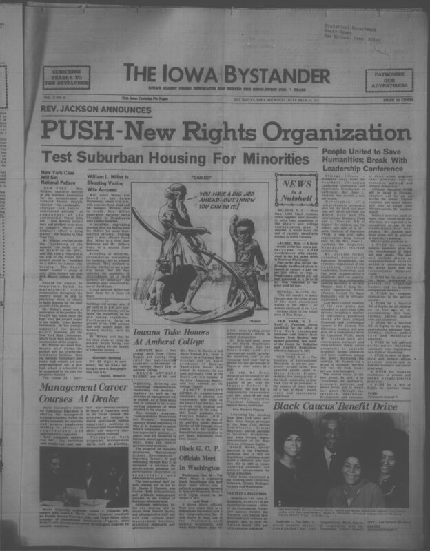 Iowa’s Bystander newspaper (going by various titles throughout the years) was established in Des Moines, Iowa in 1894. The weekly newspaper served as the voice of Iowa’s African American community and covered a variety of local, national, and occasionally international matters. Topics focused on the Black community and was founded with this intent. The newspaper went by various titles throughout the years including: Iowa State Bystander, Iowa Bystander, The Bystander, and The New Iowa Bystander.
