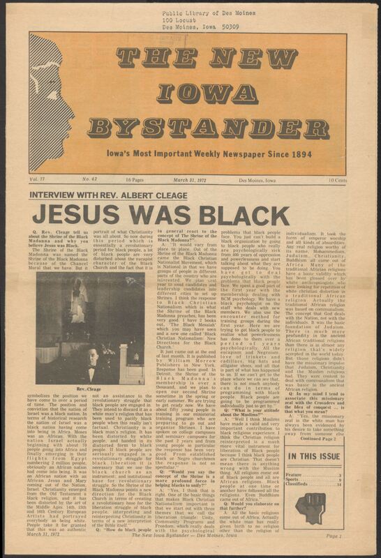 Iowa’s Bystander newspaper (going by various titles throughout the years) was established in Des Moines, Iowa in 1894. The weekly newspaper served as the voice of Iowa’s African American community and covered a variety of local, national, and occasionally international matters. Topics focused on the Black community and was founded with this intent. The newspaper went by various titles throughout the years including: Iowa State Bystander, Iowa Bystander, The Bystander, and The New Iowa Bystander.
