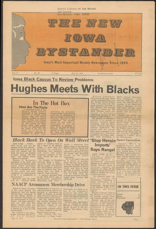Iowa’s Bystander newspaper (going by various titles throughout the years) was established in Des Moines, Iowa in 1894. The weekly newspaper served as the voice of Iowa’s African American community and covered a variety of local, national, and occasionally international matters. Topics focused on the Black community and was founded with this intent. The newspaper went by various titles throughout the years including: Iowa State Bystander, Iowa Bystander, The Bystander, and The New Iowa Bystander.