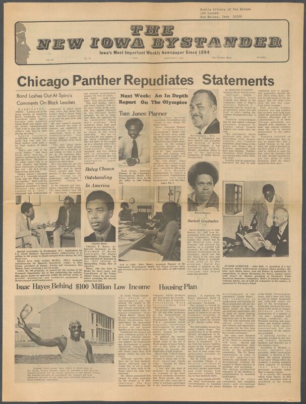 Iowa’s Bystander newspaper (going by various titles throughout the years) was established in Des Moines, Iowa in 1894. The weekly newspaper served as the voice of Iowa’s African American community and covered a variety of local, national, and occasionally international matters. Topics focused on the Black community and was founded with this intent. The newspaper went by various titles throughout the years including: Iowa State Bystander, Iowa Bystander, The Bystander, and The New Iowa Bystander.