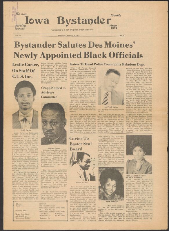 Iowa’s Bystander newspaper (going by various titles throughout the years) was established in Des Moines, Iowa in 1894. The weekly newspaper served as the voice of Iowa’s African American community and covered a variety of local, national, and occasionally international matters. Topics focused on the Black community and was founded with this intent. The newspaper went by various titles throughout the years including: Iowa State Bystander, Iowa Bystander, The Bystander, and The New Iowa Bystander.