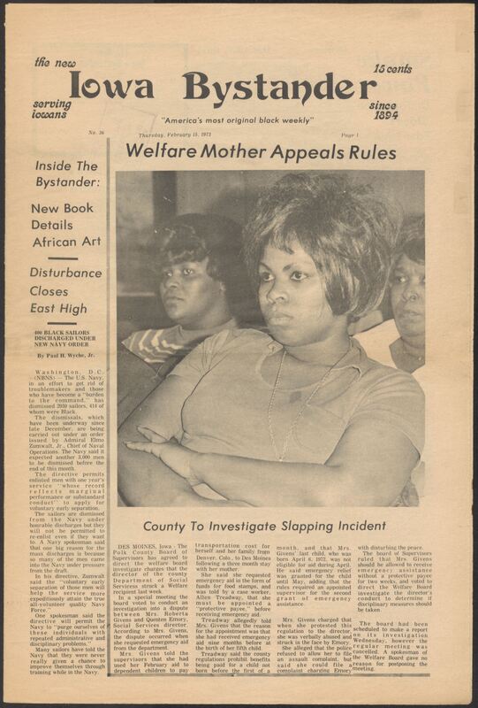 Iowa’s Bystander newspaper (going by various titles throughout the years) was established in Des Moines, Iowa in 1894. The weekly newspaper served as the voice of Iowa’s African American community and covered a variety of local, national, and occasionally international matters. Topics focused on the Black community and was founded with this intent. The newspaper went by various titles throughout the years including: Iowa State Bystander, Iowa Bystander, The Bystander, and The New Iowa Bystander.