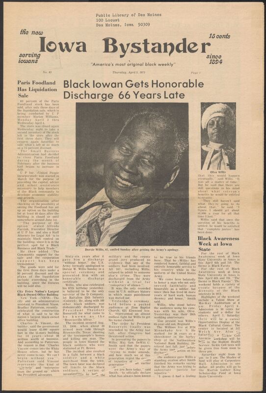 Iowa’s Bystander newspaper (going by various titles throughout the years) was established in Des Moines, Iowa in 1894. The weekly newspaper served as the voice of Iowa’s African American community and covered a variety of local, national, and occasionally international matters. Topics focused on the Black community and was founded with this intent. The newspaper went by various titles throughout the years including: Iowa State Bystander, Iowa Bystander, The Bystander, and The New Iowa Bystander.