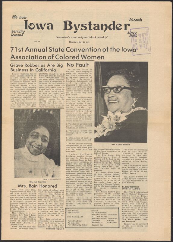 Iowa’s Bystander newspaper (going by various titles throughout the years) was established in Des Moines, Iowa in 1894. The weekly newspaper served as the voice of Iowa’s African American community and covered a variety of local, national, and occasionally international matters. Topics focused on the Black community and was founded with this intent. The newspaper went by various titles throughout the years including: Iowa State Bystander, Iowa Bystander, The Bystander, and The New Iowa Bystander.