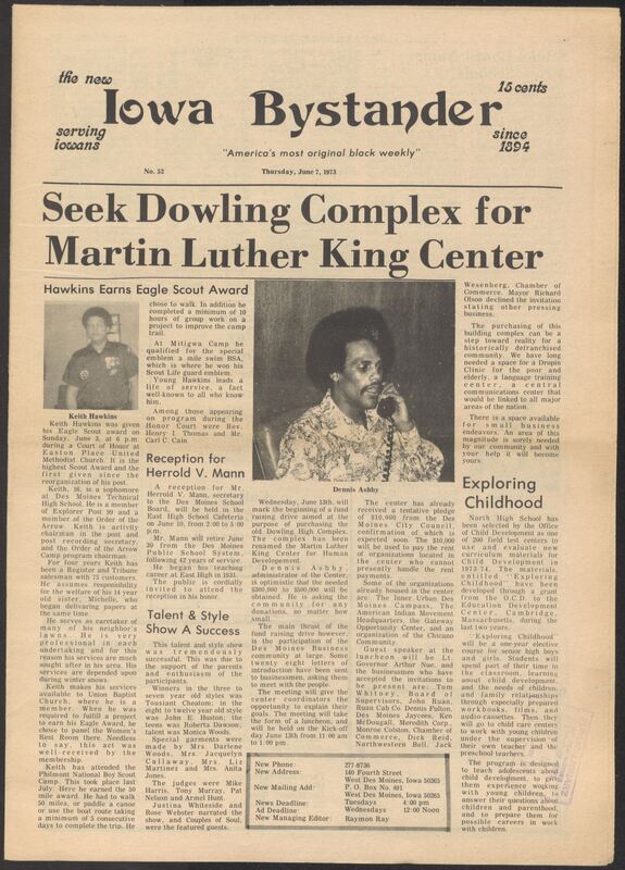 Iowa’s Bystander newspaper (going by various titles throughout the years) was established in Des Moines, Iowa in 1894. The weekly newspaper served as the voice of Iowa’s African American community and covered a variety of local, national, and occasionally international matters. Topics focused on the Black community and was founded with this intent. The newspaper went by various titles throughout the years including: Iowa State Bystander, Iowa Bystander, The Bystander, and The New Iowa Bystander.