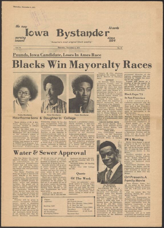 Iowa’s Bystander newspaper (going by various titles throughout the years) was established in Des Moines, Iowa in 1894. The weekly newspaper served as the voice of Iowa’s African American community and covered a variety of local, national, and occasionally international matters. Topics focused on the Black community and was founded with this intent. The newspaper went by various titles throughout the years including: Iowa State Bystander, Iowa Bystander, The Bystander, and The New Iowa Bystander.
