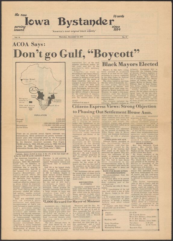 Iowa’s Bystander newspaper (going by various titles throughout the years) was established in Des Moines, Iowa in 1894. The weekly newspaper served as the voice of Iowa’s African American community and covered a variety of local, national, and occasionally international matters. Topics focused on the Black community and was founded with this intent. The newspaper went by various titles throughout the years including: Iowa State Bystander, Iowa Bystander, The Bystander, and The New Iowa Bystander.