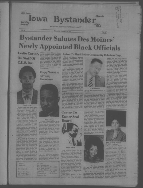 Iowa’s Bystander newspaper (going by various titles throughout the years) was established in Des Moines, Iowa in 1894. The weekly newspaper served as the voice of Iowa’s African American community and covered a variety of local, national, and occasionally international matters. Topics focused on the Black community and was founded with this intent. The newspaper went by various titles throughout the years including: Iowa State Bystander, Iowa Bystander, The Bystander, and The New Iowa Bystander.