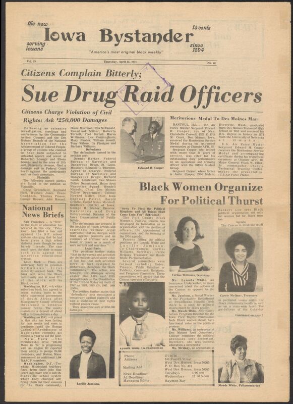 Iowa’s Bystander newspaper (going by various titles throughout the years) was established in Des Moines, Iowa in 1894. The weekly newspaper served as the voice of Iowa’s African American community and covered a variety of local, national, and occasionally international matters. Topics focused on the Black community and was founded with this intent. The newspaper went by various titles throughout the years including: Iowa State Bystander, Iowa Bystander, The Bystander, and The New Iowa Bystander.