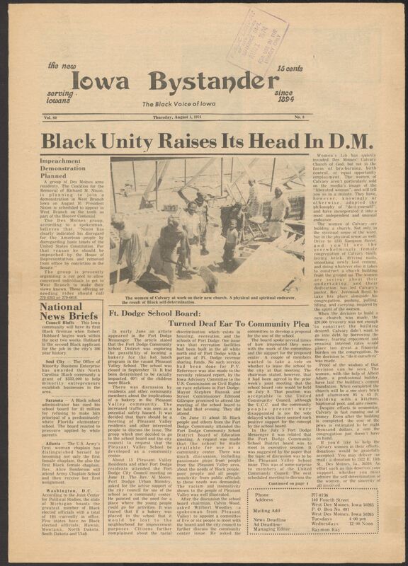 Iowa’s Bystander newspaper (going by various titles throughout the years) was established in Des Moines, Iowa in 1894. The weekly newspaper served as the voice of Iowa’s African American community and covered a variety of local, national, and occasionally international matters. Topics focused on the Black community and was founded with this intent. The newspaper went by various titles throughout the years including: Iowa State Bystander, Iowa Bystander, The Bystander, and The New Iowa Bystander.