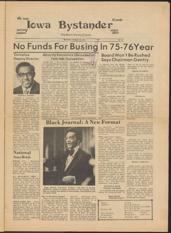 Iowa’s Bystander newspaper (going by various titles throughout the years) was established in Des Moines, Iowa in 1894. The weekly newspaper served as the voice of Iowa’s African American community and covered a variety of local, national, and occasionally international matters. Topics focused on the Black community and was founded with this intent. The newspaper went by various titles throughout the years including: Iowa State Bystander, Iowa Bystander, The Bystander, and The New Iowa Bystander.