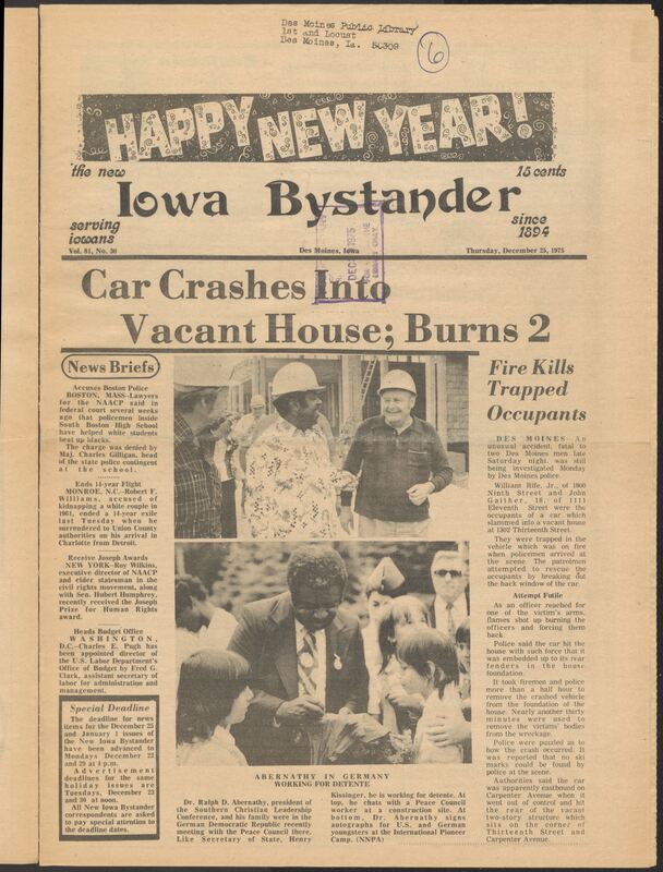 Iowa’s Bystander newspaper (going by various titles throughout the years) was established in Des Moines, Iowa in 1894. The weekly newspaper served as the voice of Iowa’s African American community and covered a variety of local, national, and occasionally international matters. Topics focused on the Black community and was founded with this intent. The newspaper went by various titles throughout the years including: Iowa State Bystander, Iowa Bystander, The Bystander, and The New Iowa Bystander.
