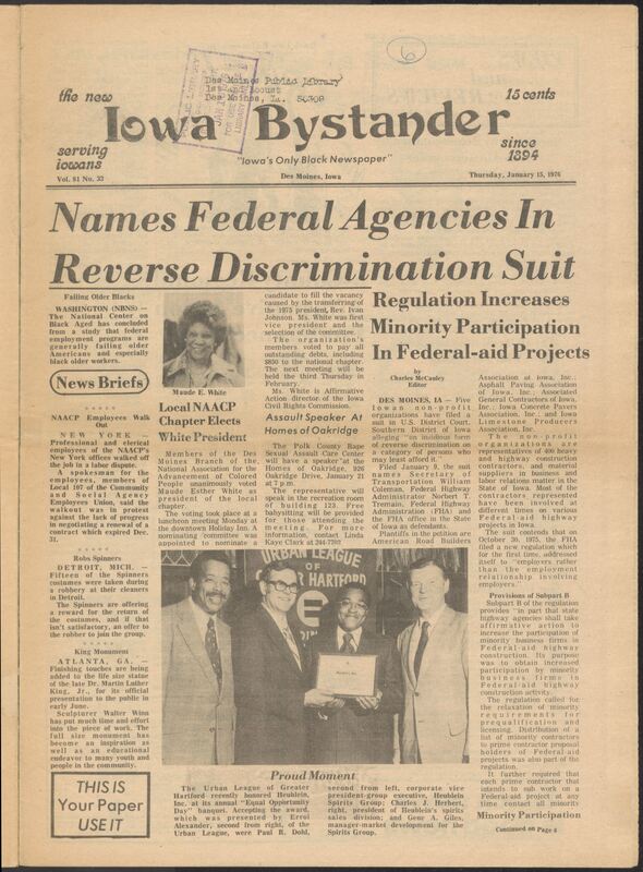 Iowa’s Bystander newspaper (going by various titles throughout the years) was established in Des Moines, Iowa in 1894. The weekly newspaper served as the voice of Iowa’s African American community and covered a variety of local, national, and occasionally international matters. Topics focused on the Black community and was founded with this intent. The newspaper went by various titles throughout the years including: Iowa State Bystander, Iowa Bystander, The Bystander, and The New Iowa Bystander.