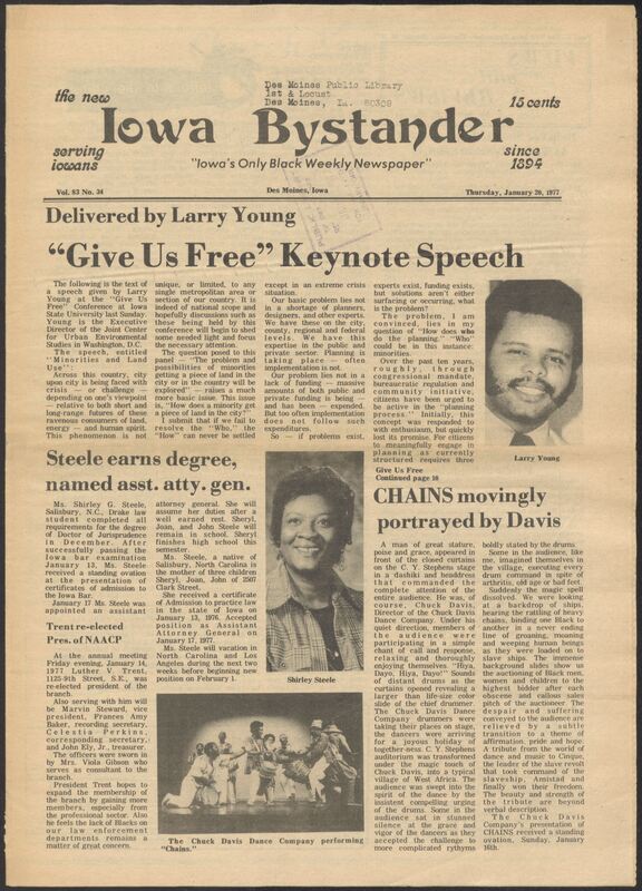 Iowa’s Bystander newspaper (going by various titles throughout the years) was established in Des Moines, Iowa in 1894. The weekly newspaper served as the voice of Iowa’s African American community and covered a variety of local, national, and occasionally international matters. Topics focused on the Black community and was founded with this intent. The newspaper went by various titles throughout the years including: Iowa State Bystander, Iowa Bystander, The Bystander, and The New Iowa Bystander.