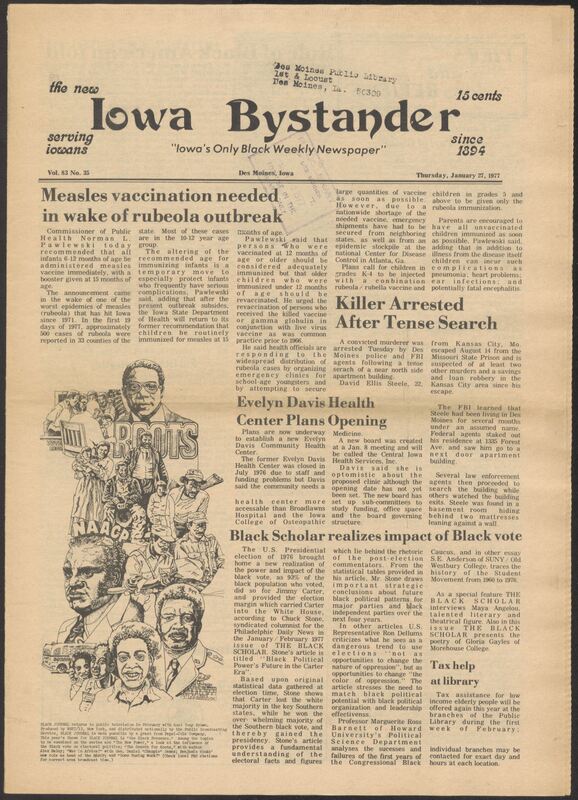 Iowa’s Bystander newspaper (going by various titles throughout the years) was established in Des Moines, Iowa in 1894. The weekly newspaper served as the voice of Iowa’s African American community and covered a variety of local, national, and occasionally international matters. Topics focused on the Black community and was founded with this intent. The newspaper went by various titles throughout the years including: Iowa State Bystander, Iowa Bystander, The Bystander, and The New Iowa Bystander.