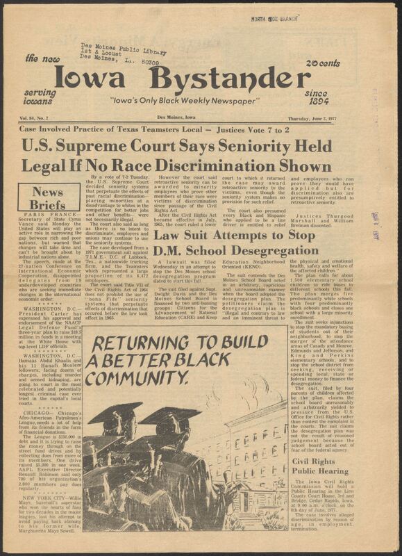 Iowa’s Bystander newspaper (going by various titles throughout the years) was established in Des Moines, Iowa in 1894. The weekly newspaper served as the voice of Iowa’s African American community and covered a variety of local, national, and occasionally international matters. Topics focused on the Black community and was founded with this intent. The newspaper went by various titles throughout the years including: Iowa State Bystander, Iowa Bystander, The Bystander, and The New Iowa Bystander.