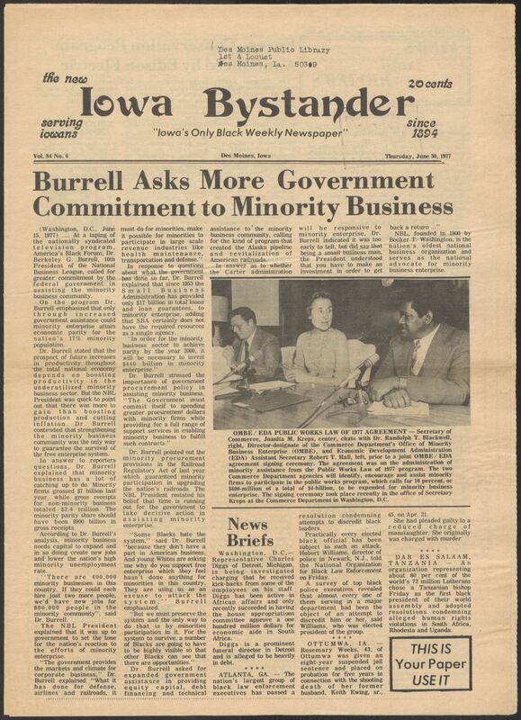 Iowa’s Bystander newspaper (going by various titles throughout the years) was established in Des Moines, Iowa in 1894. The weekly newspaper served as the voice of Iowa’s African American community and covered a variety of local, national, and occasionally international matters. Topics focused on the Black community and was founded with this intent. The newspaper went by various titles throughout the years including: Iowa State Bystander, Iowa Bystander, The Bystander, and The New Iowa Bystander.