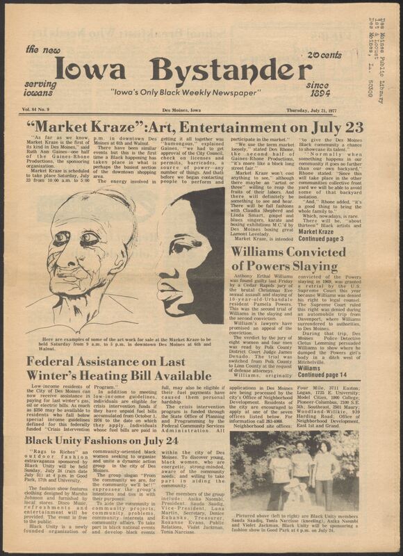 Iowa’s Bystander newspaper (going by various titles throughout the years) was established in Des Moines, Iowa in 1894. The weekly newspaper served as the voice of Iowa’s African American community and covered a variety of local, national, and occasionally international matters. Topics focused on the Black community and was founded with this intent. The newspaper went by various titles throughout the years including: Iowa State Bystander, Iowa Bystander, The Bystander, and The New Iowa Bystander.