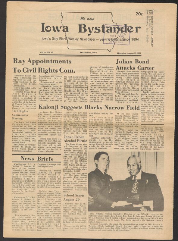 Iowa’s Bystander newspaper (going by various titles throughout the years) was established in Des Moines, Iowa in 1894. The weekly newspaper served as the voice of Iowa’s African American community and covered a variety of local, national, and occasionally international matters. Topics focused on the Black community and was founded with this intent. The newspaper went by various titles throughout the years including: Iowa State Bystander, Iowa Bystander, The Bystander, and The New Iowa Bystander.
