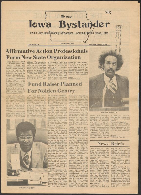 Iowa’s Bystander newspaper (going by various titles throughout the years) was established in Des Moines, Iowa in 1894. The weekly newspaper served as the voice of Iowa’s African American community and covered a variety of local, national, and occasionally international matters. Topics focused on the Black community and was founded with this intent. The newspaper went by various titles throughout the years including: Iowa State Bystander, Iowa Bystander, The Bystander, and The New Iowa Bystander.