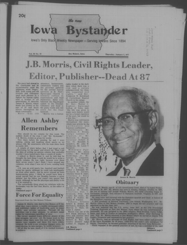 Iowa’s Bystander newspaper (going by various titles throughout the years) was established in Des Moines, Iowa in 1894. The weekly newspaper served as the voice of Iowa’s African American community and covered a variety of local, national, and occasionally international matters. Topics focused on the Black community and was founded with this intent. The newspaper went by various titles throughout the years including: Iowa State Bystander, Iowa Bystander, The Bystander, and The New Iowa Bystander.