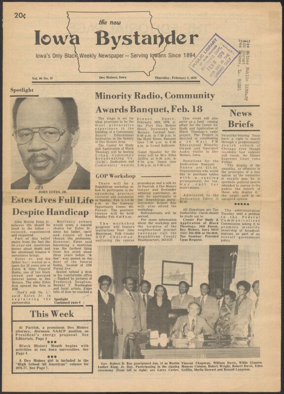 Iowa’s Bystander newspaper (going by various titles throughout the years) was established in Des Moines, Iowa in 1894. The weekly newspaper served as the voice of Iowa’s African American community and covered a variety of local, national, and occasionally international matters. Topics focused on the Black community and was founded with this intent. The newspaper went by various titles throughout the years including: Iowa State Bystander, Iowa Bystander, The Bystander, and The New Iowa Bystander.