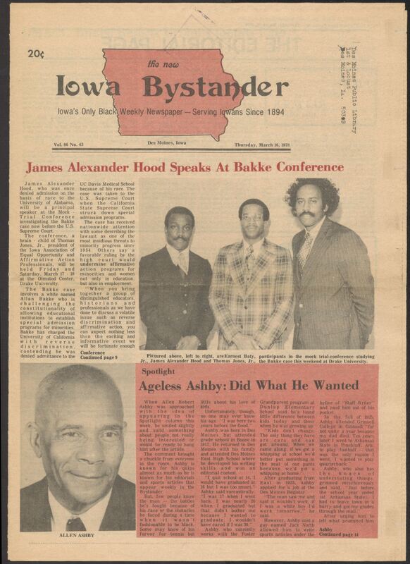 Iowa’s Bystander newspaper (going by various titles throughout the years) was established in Des Moines, Iowa in 1894. The weekly newspaper served as the voice of Iowa’s African American community and covered a variety of local, national, and occasionally international matters. Topics focused on the Black community and was founded with this intent. The newspaper went by various titles throughout the years including: Iowa State Bystander, Iowa Bystander, The Bystander, and The New Iowa Bystander.