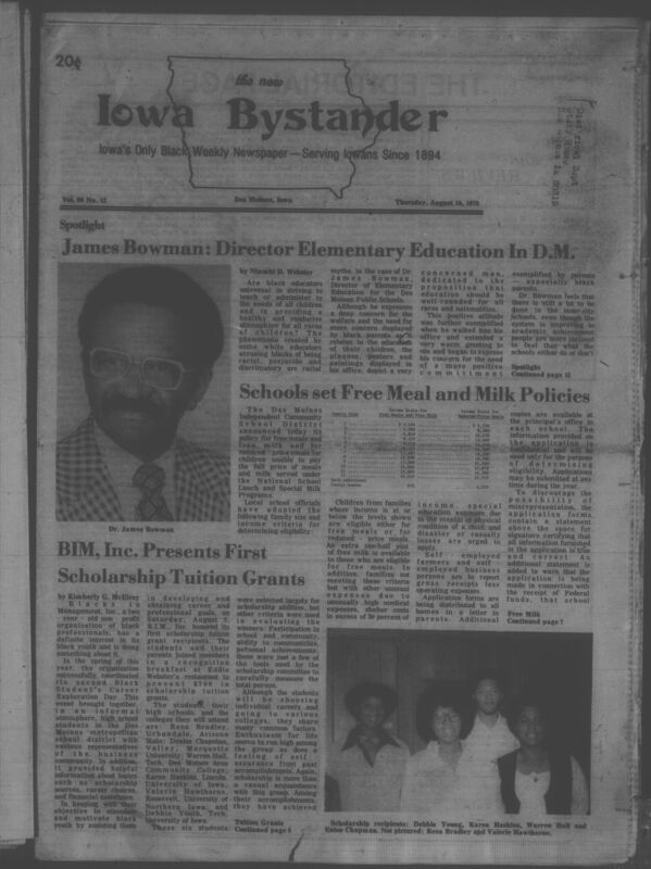 Iowa’s Bystander newspaper (going by various titles throughout the years) was established in Des Moines, Iowa in 1894. The weekly newspaper served as the voice of Iowa’s African American community and covered a variety of local, national, and occasionally international matters. Topics focused on the Black community and was founded with this intent. The newspaper went by various titles throughout the years including: Iowa State Bystander, Iowa Bystander, The Bystander, and The New Iowa Bystander.