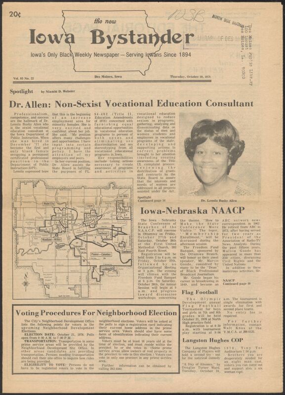 Iowa’s Bystander newspaper (going by various titles throughout the years) was established in Des Moines, Iowa in 1894. The weekly newspaper served as the voice of Iowa’s African American community and covered a variety of local, national, and occasionally international matters. Topics focused on the Black community and was founded with this intent. The newspaper went by various titles throughout the years including: Iowa State Bystander, Iowa Bystander, The Bystander, and The New Iowa Bystander.
