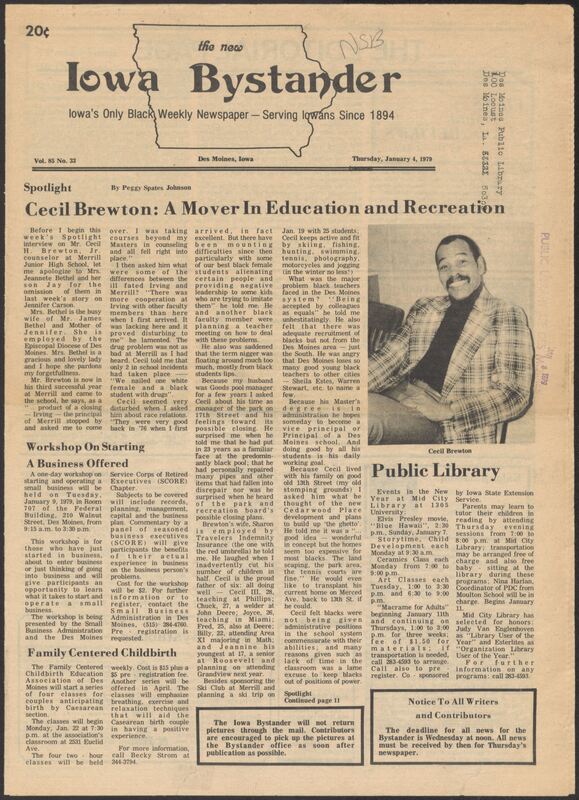 Iowa’s Bystander newspaper (going by various titles throughout the years) was established in Des Moines, Iowa in 1894. The weekly newspaper served as the voice of Iowa’s African American community and covered a variety of local, national, and occasionally international matters. Topics focused on the Black community and was founded with this intent. The newspaper went by various titles throughout the years including: Iowa State Bystander, Iowa Bystander, The Bystander, and The New Iowa Bystander.