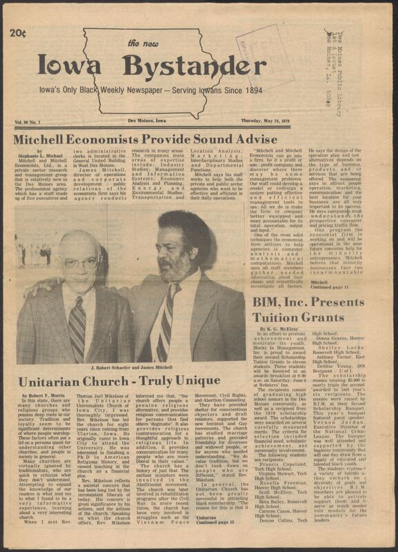 Iowa’s Bystander newspaper (going by various titles throughout the years) was established in Des Moines, Iowa in 1894. The weekly newspaper served as the voice of Iowa’s African American community and covered a variety of local, national, and occasionally international matters. Topics focused on the Black community and was founded with this intent. The newspaper went by various titles throughout the years including: Iowa State Bystander, Iowa Bystander, The Bystander, and The New Iowa Bystander.