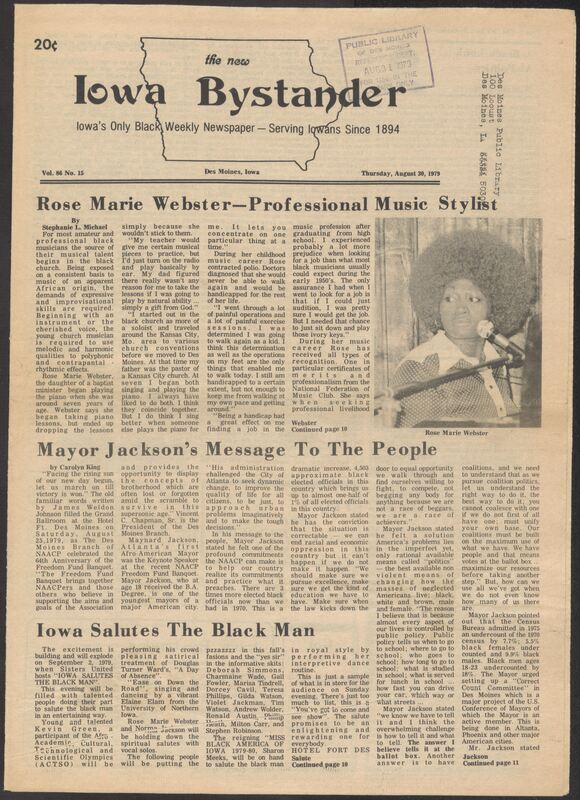 Iowa’s Bystander newspaper (going by various titles throughout the years) was established in Des Moines, Iowa in 1894. The weekly newspaper served as the voice of Iowa’s African American community and covered a variety of local, national, and occasionally international matters. Topics focused on the Black community and was founded with this intent. The newspaper went by various titles throughout the years including: Iowa State Bystander, Iowa Bystander, The Bystander, and The New Iowa Bystander.