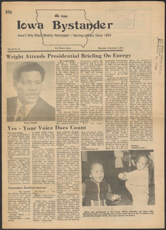 Iowa’s Bystander newspaper (going by various titles throughout the years) was established in Des Moines, Iowa in 1894. The weekly newspaper served as the voice of Iowa’s African American community and covered a variety of local, national, and occasionally international matters. Topics focused on the Black community and was founded with this intent. The newspaper went by various titles throughout the years including: Iowa State Bystander, Iowa Bystander, The Bystander, and The New Iowa Bystander.