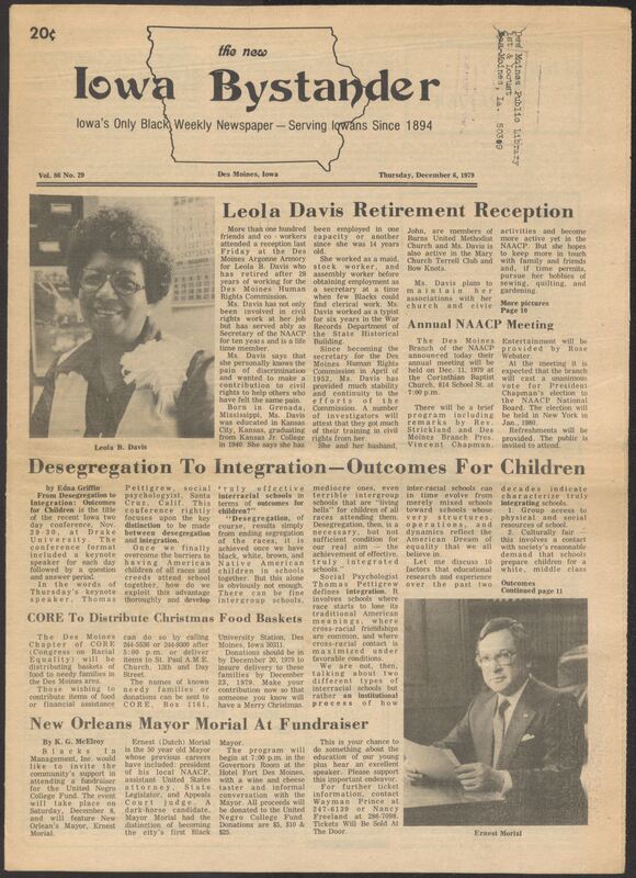 Iowa’s Bystander newspaper (going by various titles throughout the years) was established in Des Moines, Iowa in 1894. The weekly newspaper served as the voice of Iowa’s African American community and covered a variety of local, national, and occasionally international matters. Topics focused on the Black community and was founded with this intent. The newspaper went by various titles throughout the years including: Iowa State Bystander, Iowa Bystander, The Bystander, and The New Iowa Bystander.
