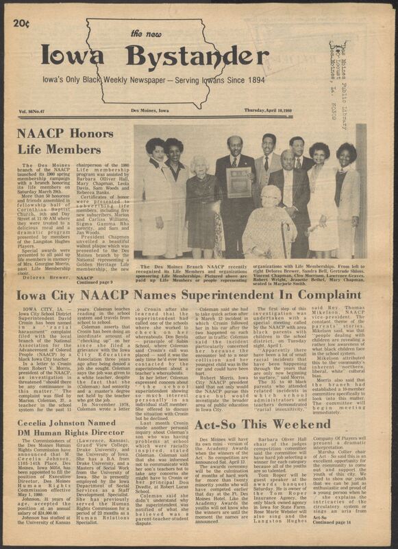 Iowa’s Bystander newspaper (going by various titles throughout the years) was established in Des Moines, Iowa in 1894. The weekly newspaper served as the voice of Iowa’s African American community and covered a variety of local, national, and occasionally international matters. Topics focused on the Black community and was founded with this intent. The newspaper went by various titles throughout the years including: Iowa State Bystander, Iowa Bystander, The Bystander, and The New Iowa Bystander.