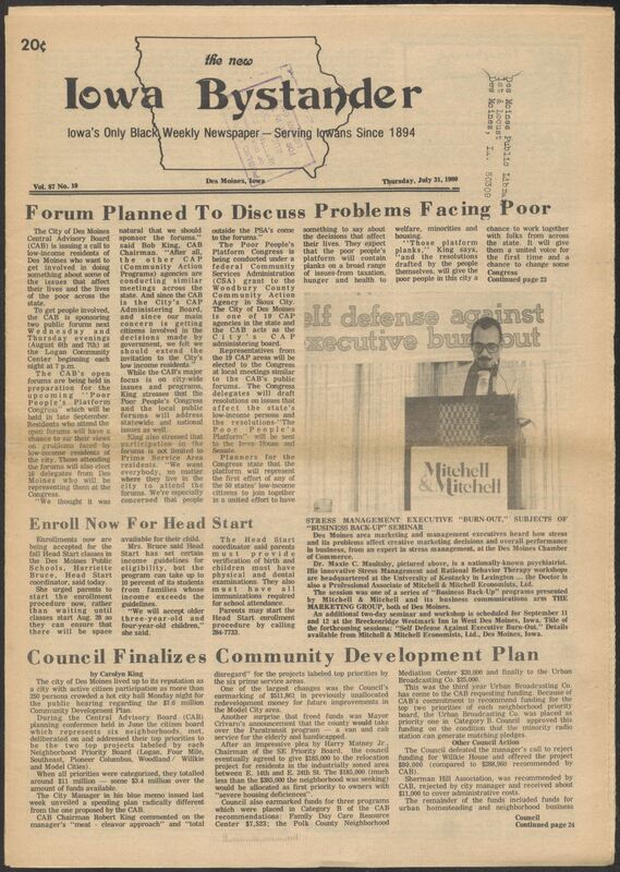 Iowa’s Bystander newspaper (going by various titles throughout the years) was established in Des Moines, Iowa in 1894. The weekly newspaper served as the voice of Iowa’s African American community and covered a variety of local, national, and occasionally international matters. Topics focused on the Black community and was founded with this intent. The newspaper went by various titles throughout the years including: Iowa State Bystander, Iowa Bystander, The Bystander, and The New Iowa Bystander.