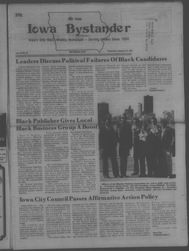 Iowa’s Bystander newspaper (going by various titles throughout the years) was established in Des Moines, Iowa in 1894. The weekly newspaper served as the voice of Iowa’s African American community and covered a variety of local, national, and occasionally international matters. Topics focused on the Black community and was founded with this intent. The newspaper went by various titles throughout the years including: Iowa State Bystander, Iowa Bystander, The Bystander, and The New Iowa Bystander.