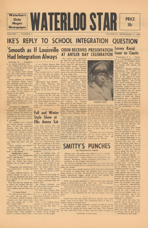 Black ink on white newsprint (6 pages)

From donor Jim Collison: 
“My involvement with the Waterloo Star was as a columnist.  I wrote the Smitty’s Punches column under the pen name Wellington Smith, because at the time I was employed as a staff writer for the Waterloo Courier.  If the editor or the publisher had known of my involvement with and advocacy of the “Negro cause” I would have been fired immediately.  The first column (in the September 13, 1956, issue) carried this Editor’s note: “The author, who wishes to remain anonymous, will use as his by-line names of two Negro friends he once worked with – Smith, respected for his honesty and courage; Wellington, equally courageous and honest, remembered for his friendly cheerfulness.
It seems the Waterloo Star ceased publication with the 12th issue, certainly sometime in early 1957.”