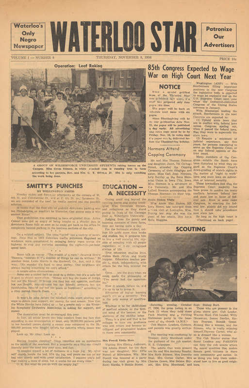 Black ink on white newsprint (4 pages)

From donor Jim Collison: 
“My involvement with the Waterloo Star was as a columnist.  I wrote the Smitty’s Punches column under the pen name Wellington Smith, because at the time I was employed as a staff writer for the Waterloo Courier.  If the editor or the publisher had known of my involvement with and advocacy of the “Negro cause” I would have been fired immediately.  The first column (in the September 13, 1956, issue) carried this Editor’s note: “The author, who wishes to remain anonymous, will use as his by-line names of two Negro friends he once worked with – Smith, respected for his honesty and courage; Wellington, equally courageous and honest, remembered for his friendly cheerfulness.
It seems the Waterloo Star ceased publication with the 12th issue, certainly sometime in early 1957.