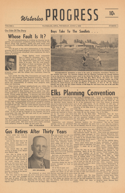 Black ink on white newsprint (4 pages)

From donor Jim Collison:
“I started publishing the Waterloo Progress with the May 15, 1958, issue.  (I do not have a copy of the first issue.)  The goal was to treat Negroes and Negro news fairly in a local newspaper serving the Waterloo community.  I continued the Smitty’s Punches column in the Waterloo Progress.
I ceased publishing this newspaper after the fifth issue because the Waterloo Courier had spread the word to advertisers not to advertise in the Waterloo Progress.  My memory is that the Courier started offering advertisers cut rates for not advertising in my new paper.  When Russ Lowe (Advertising Director) told me this, I knew we had no chance to make a go of it.”