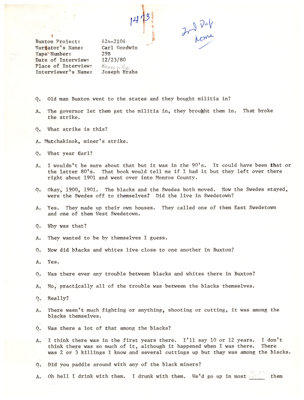 Oral history transcipt from a project conducted by Dorothy Schwieder, Elmer Schwieder, and Joseph Hraba--all professors of Iowa State University--in 1980-1983 about the majority African-American coal mining community of Buxton, Iowa.