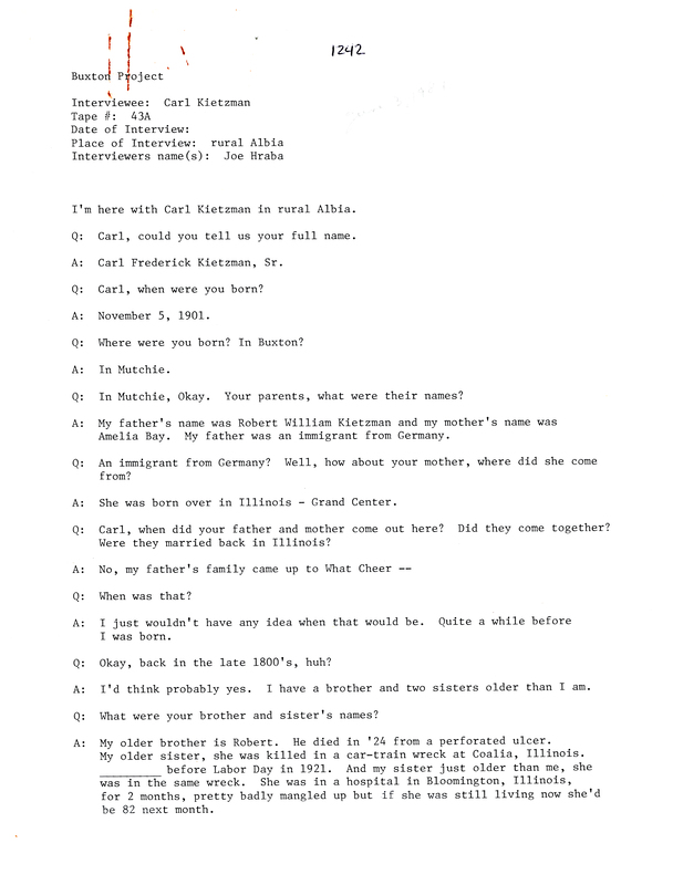 Oral history transcipt from a project conducted by Dorothy Schwieder, Elmer Schwieder, and Joseph Hraba--all professors of Iowa State University--in 1980-1983 about the majority African-American coal mining community of Buxton, Iowa.