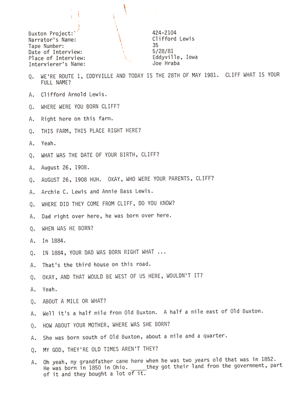 Oral history transcipt from a project conducted by Dorothy Schwieder, Elmer Schwieder, and Joseph Hraba--all professors of Iowa State University--in 1980-1983 about the majority African-American coal mining community of Buxton, Iowa.