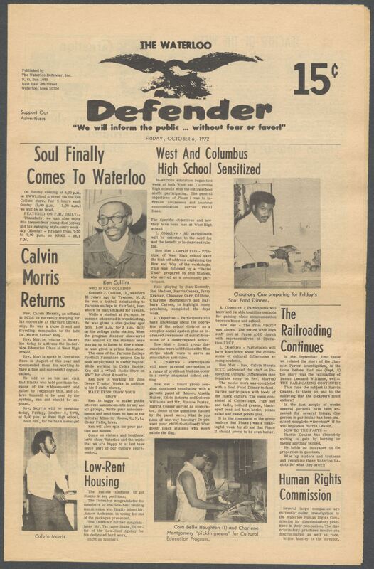 The Waterloo Defender, a weekly newspaper for the Black community, was published in Waterloo, Iowa, during the 1960s and 1970s. The publication, which covered news of interest to African Americans in Waterloo and beyond, carried the slogan "We will inform the public ... without fear or favor!" Issues in this collection range from 1966 to 1979. The last available issue, dated September 20, 1979, and titled simply The Defender, refers to a gap in coverage in its top story, "Back on the Streets Again." The issues in this collection are digitized versions of microfilm copies; microfilm reels of the Waterloo Defender also contain copies of the 1950s publications The Waterloo Post and The Waterloo Star.