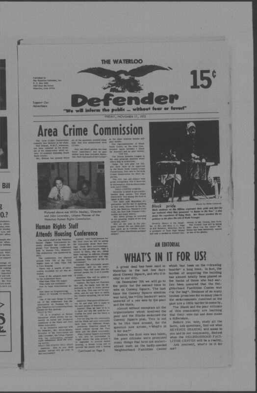 The Waterloo Defender, a weekly newspaper for the Black community, was published in Waterloo, Iowa, during the 1960s and 1970s. The publication, which covered news of interest to African Americans in Waterloo and beyond, carried the slogan "We will inform the public ... without fear or favor!" Issues in this collection range from 1966 to 1979. The last available issue, dated September 20, 1979, and titled simply The Defender, refers to a gap in coverage in its top story, "Back on the Streets Again." The issues in this collection are digitized versions of microfilm copies; microfilm reels of the Waterloo Defender also contain copies of the 1950s publications The Waterloo Post and The Waterloo Star.