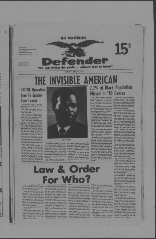 The Waterloo Defender, a weekly newspaper for the Black community, was published in Waterloo, Iowa, during the 1960s and 1970s. The publication, which covered news of interest to African Americans in Waterloo and beyond, carried the slogan "We will inform the public ... without fear or favor!" Issues in this collection range from 1966 to 1979. The last available issue, dated September 20, 1979, and titled simply The Defender, refers to a gap in coverage in its top story, "Back on the Streets Again." The issues in this collection are digitized versions of microfilm copies; microfilm reels of the Waterloo Defender also contain copies of the 1950s publications The Waterloo Post and The Waterloo Star.
