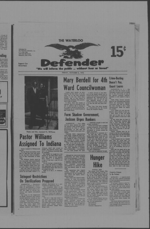 The Waterloo Defender, a weekly newspaper for the Black community, was published in Waterloo, Iowa, during the 1960s and 1970s. The publication, which covered news of interest to African Americans in Waterloo and beyond, carried the slogan "We will inform the public ... without fear or favor!" Issues in this collection range from 1966 to 1979. The last available issue, dated September 20, 1979, and titled simply The Defender, refers to a gap in coverage in its top story, "Back on the Streets Again." The issues in this collection are digitized versions of microfilm copies; microfilm reels of the Waterloo Defender also contain copies of the 1950s publications The Waterloo Post and The Waterloo Star.
